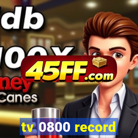 tv 0800 record